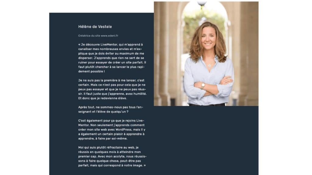 Témoignage présenté par LiveMentor d’Hélène de Vestele, créatrice du site edeni.fr, à propos de son apprentissage de WordPress et de la création de son site