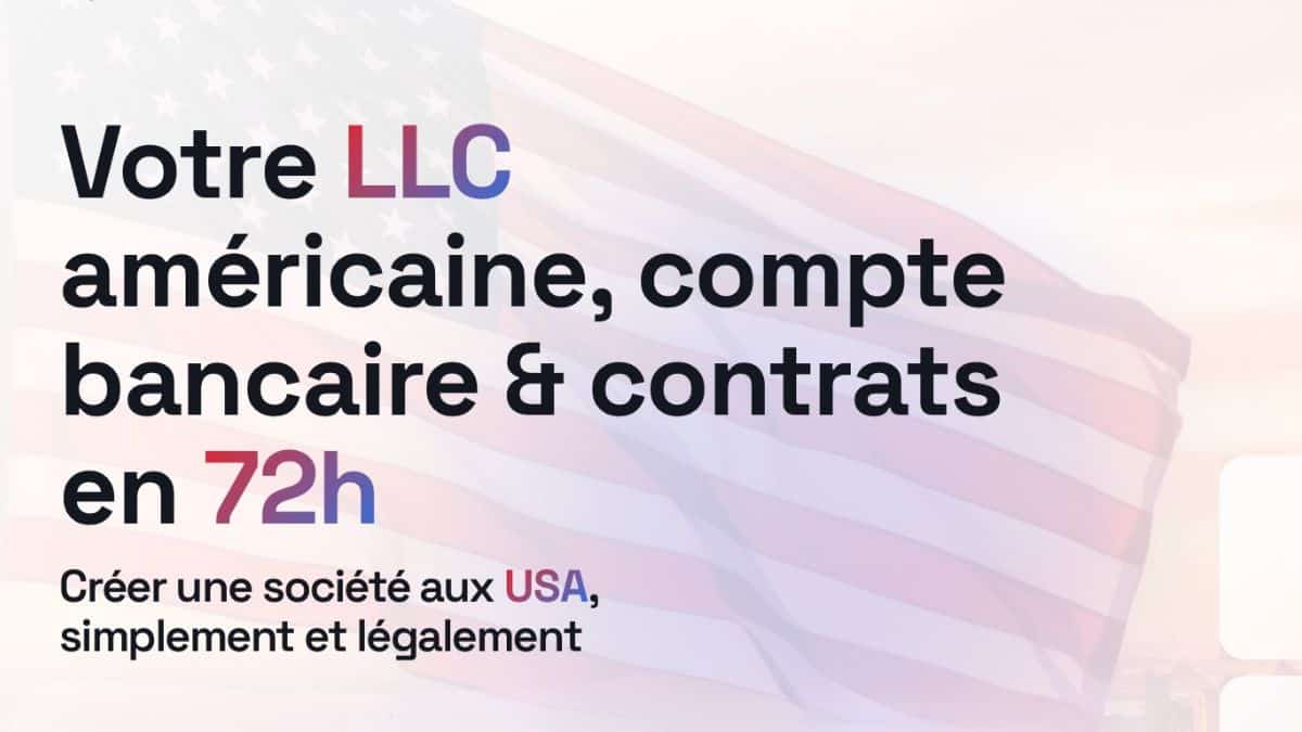 Créez votre LLC américaine simplement et légalement, même sans être résident US